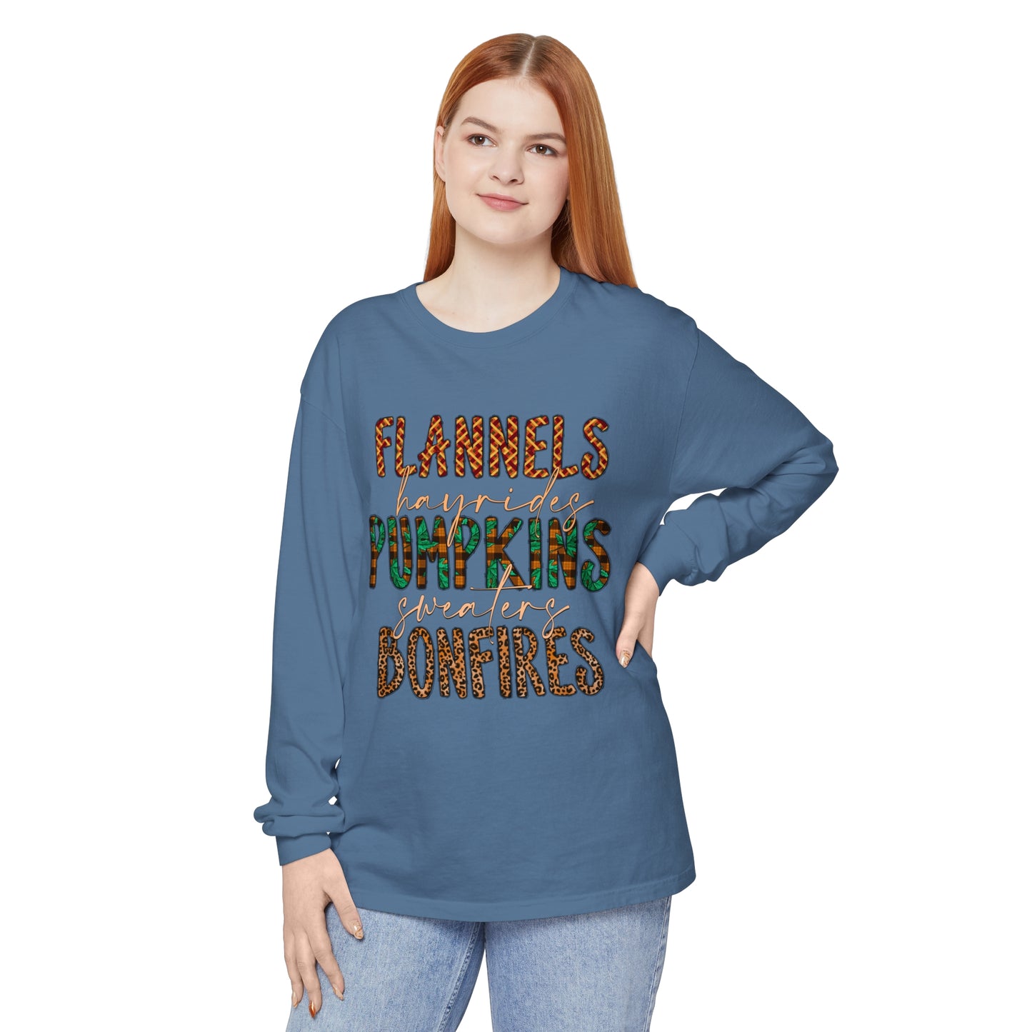 Flannels, Hayrides, Pumpkins, Sweaters, Bonfires Garment-dyed Long Sleeve T-Shirt