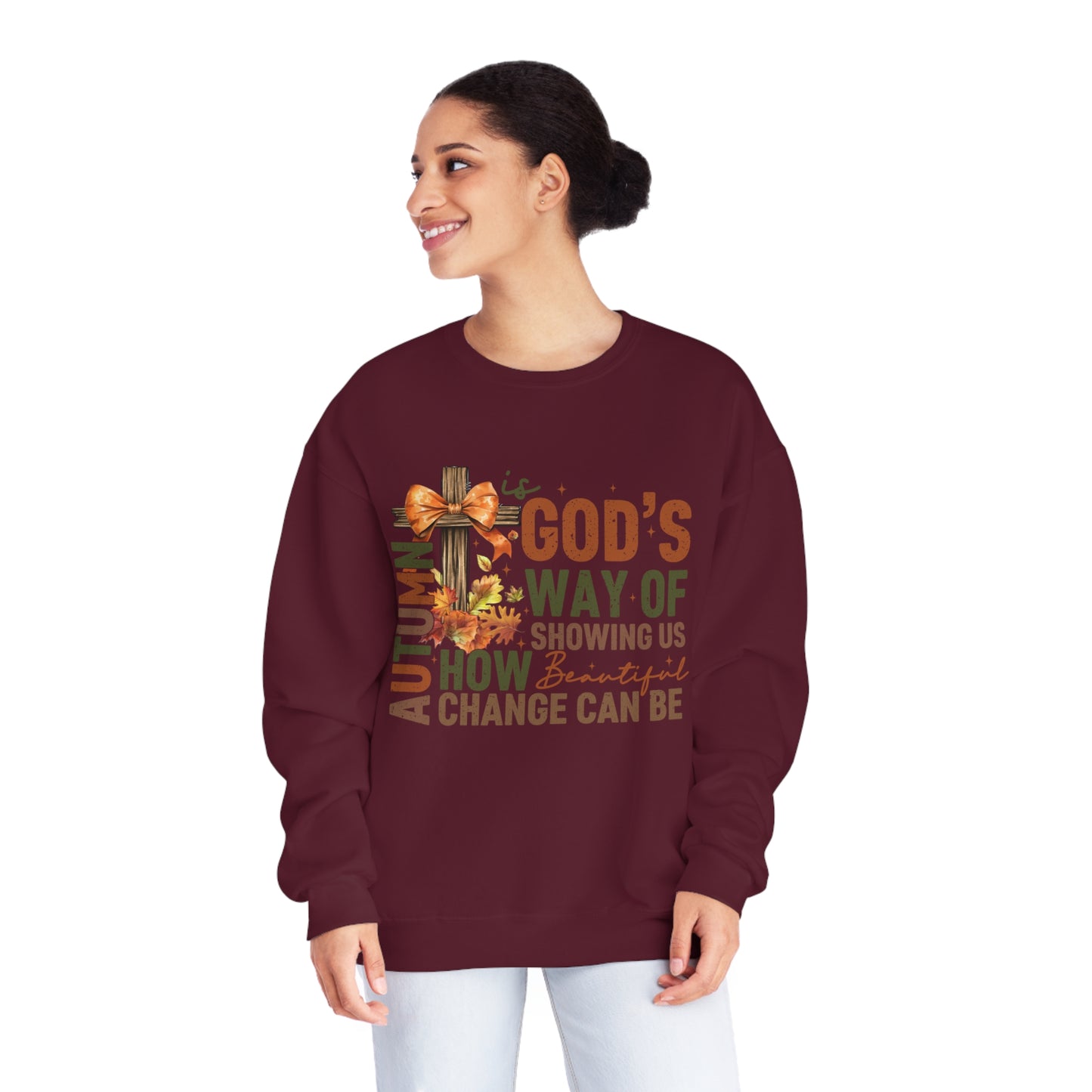 Autumn is Gods Way... Crewneck Sweatshirt