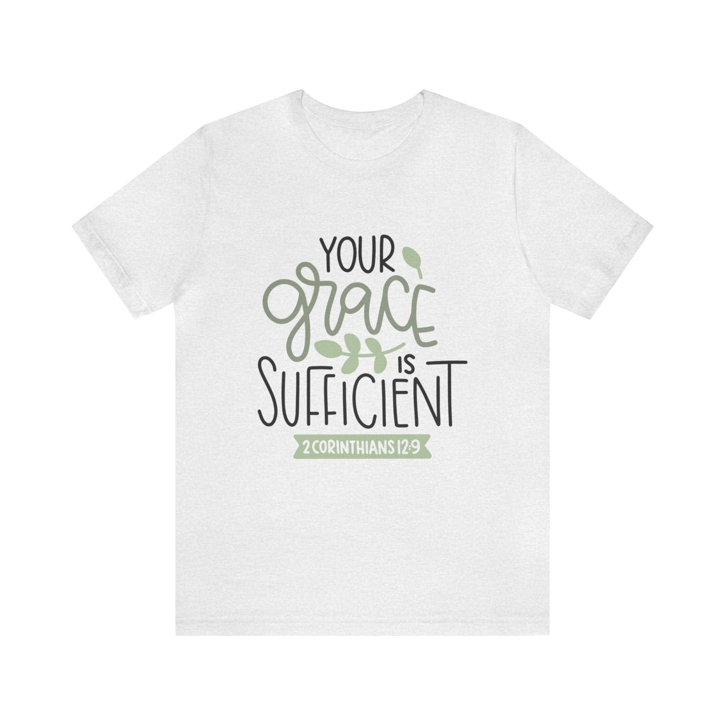 Your Grace Is Sufficient Short Sleeve Tshirt