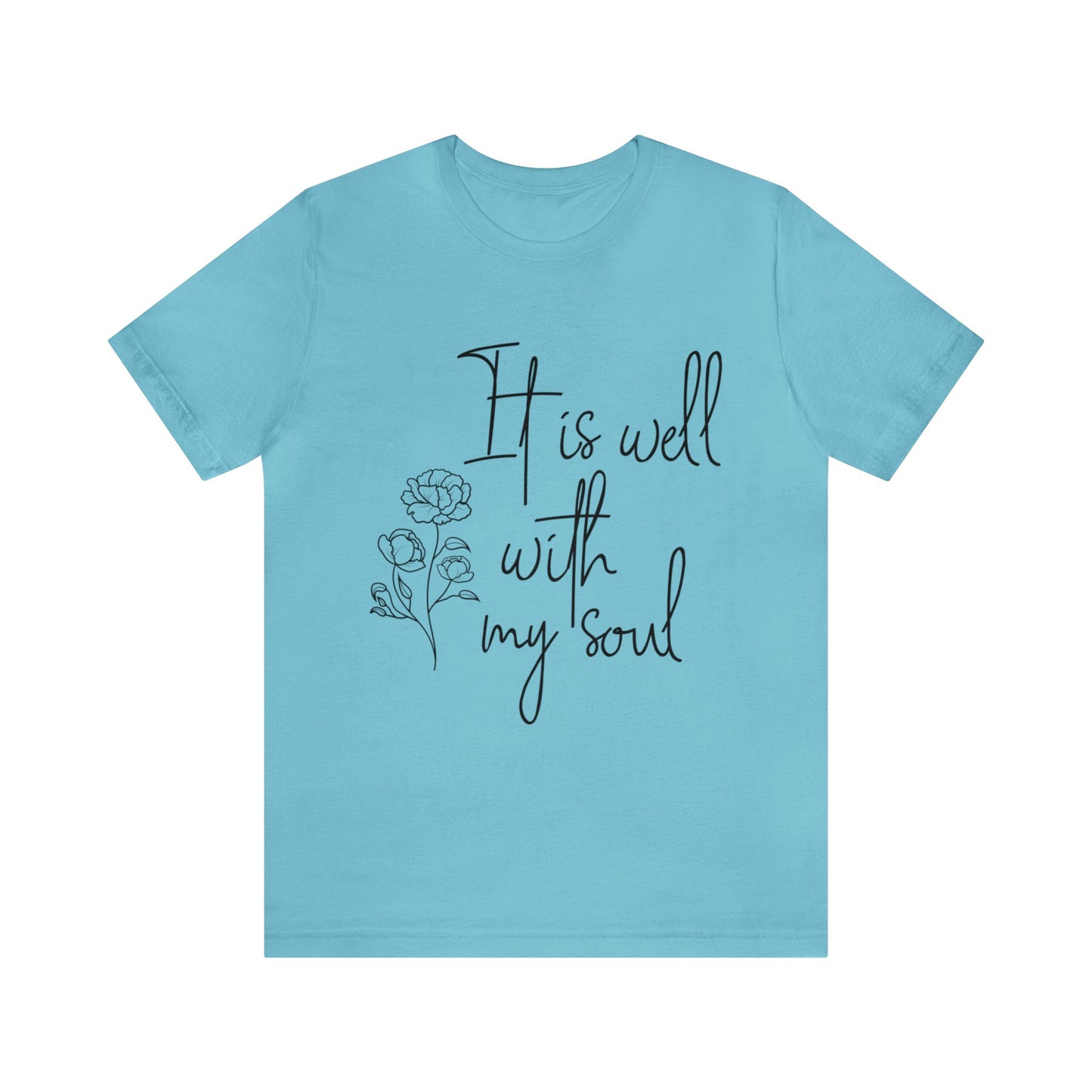 It is well with my soul Short sleeve Tshirt