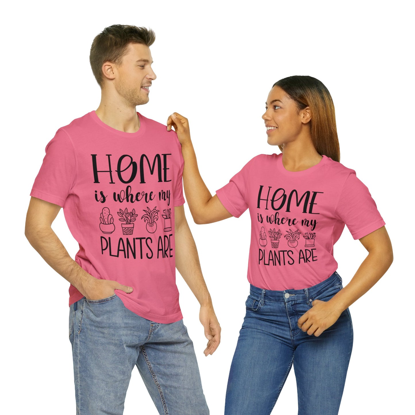 Home is where my Plants Are Short Sleeve Tee