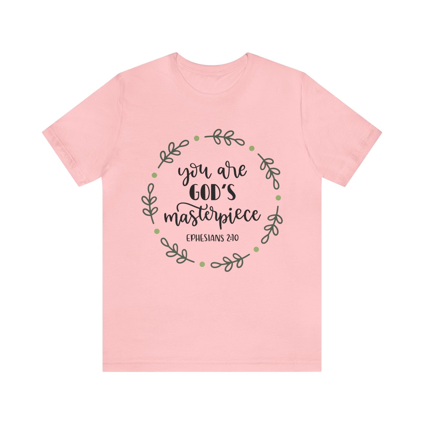 You are God's Masterpiece (front) You are Enough (back) Short Sleeve Tshirt