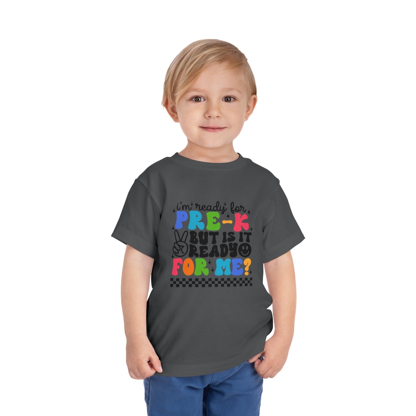 I'm Ready for Pre-K ...Toddler Short Sleeve Tee