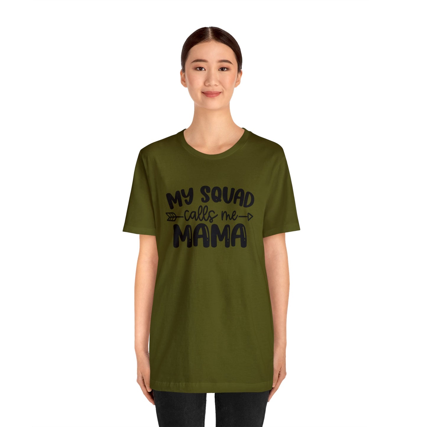 My squad calls me mama short sleeve tshirt