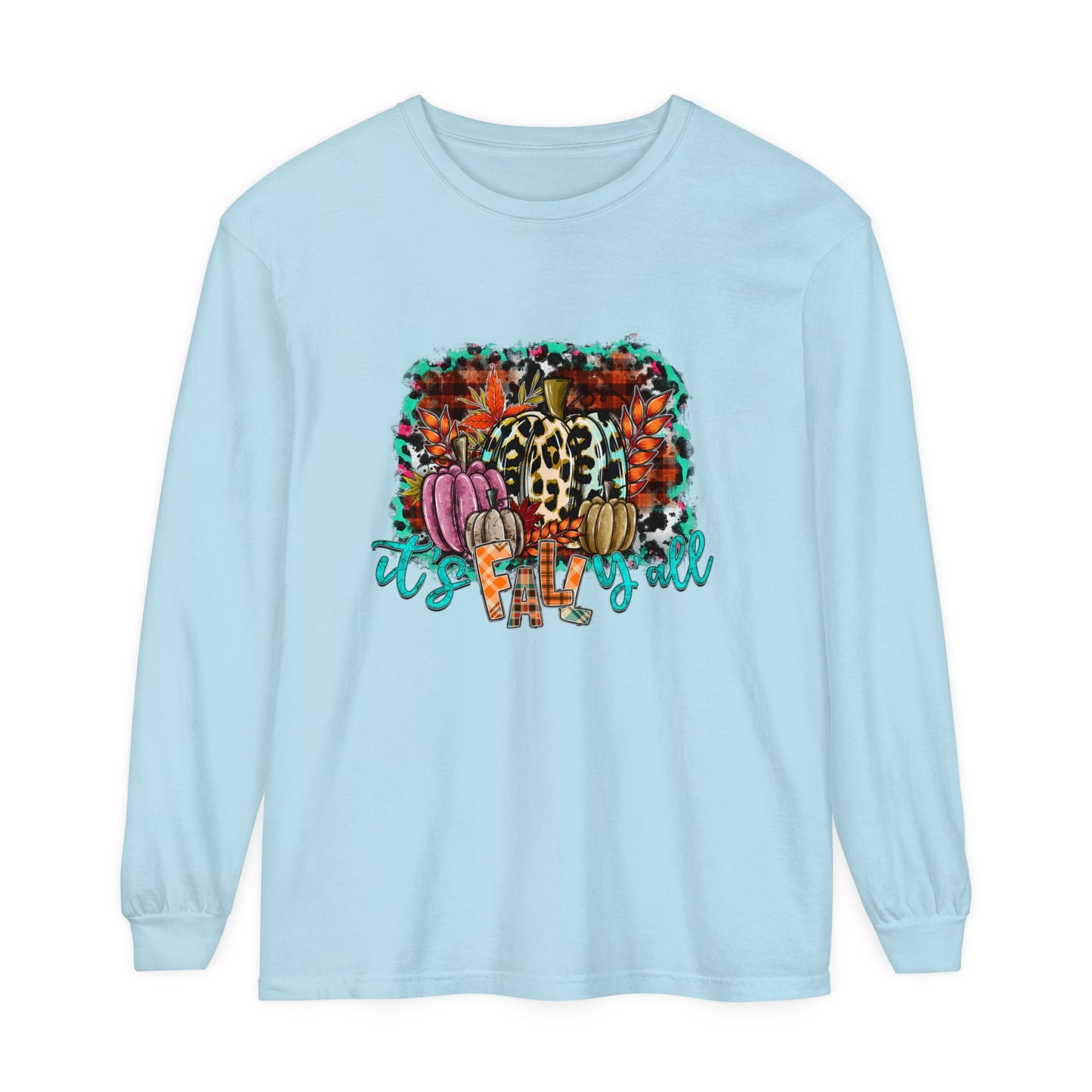 It's Fall Ya'll Long Sleeve T-Shirt