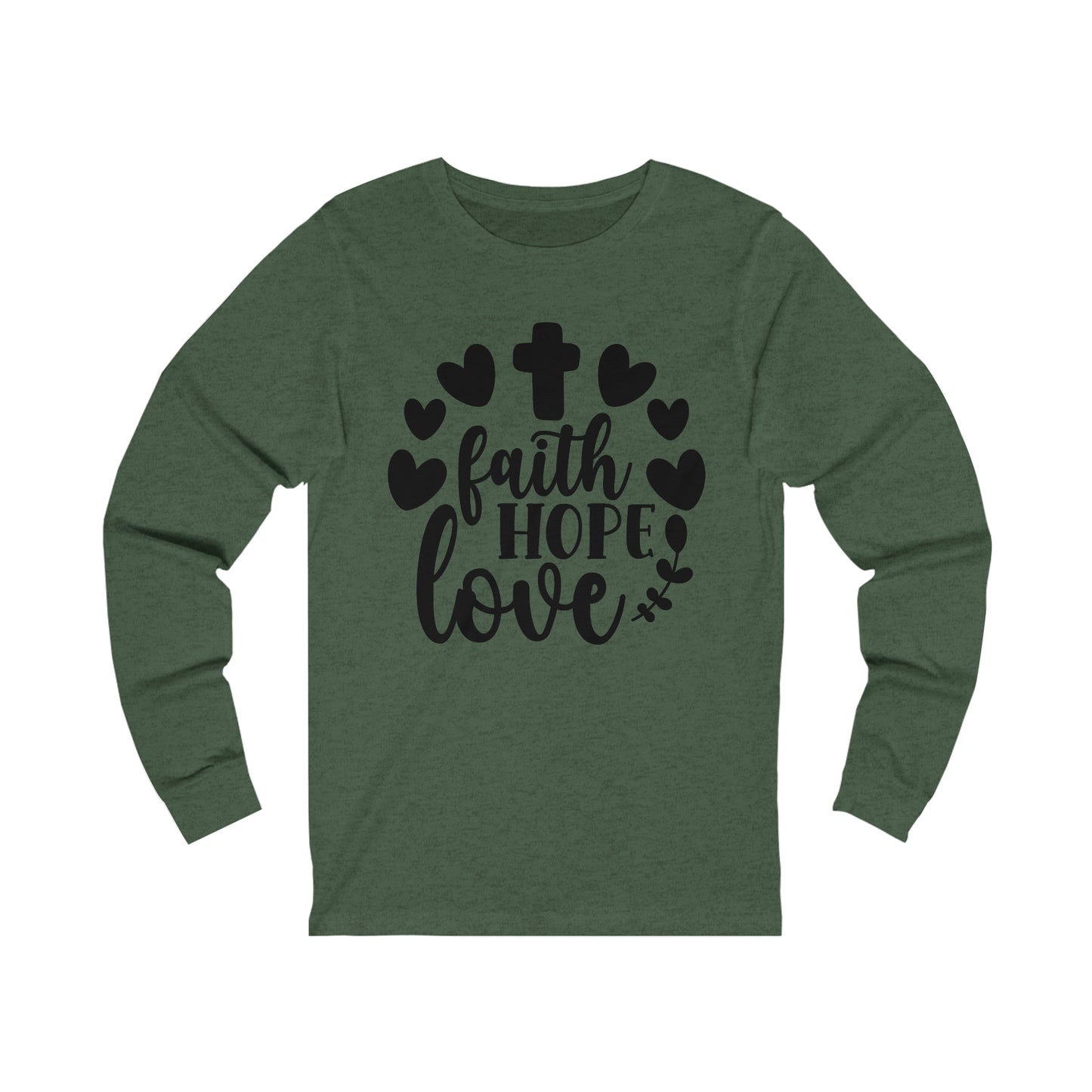 Faith Hope Love (front) Pray (back) Long Sleeve Tshirt