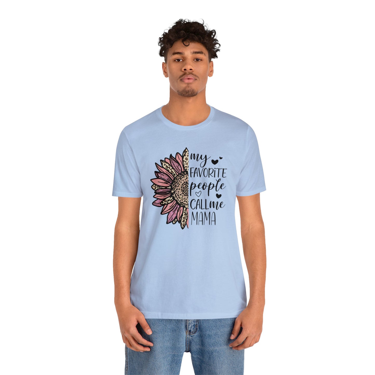 My Favorite People Call Me Mama Sunflower short sleeve tshirt