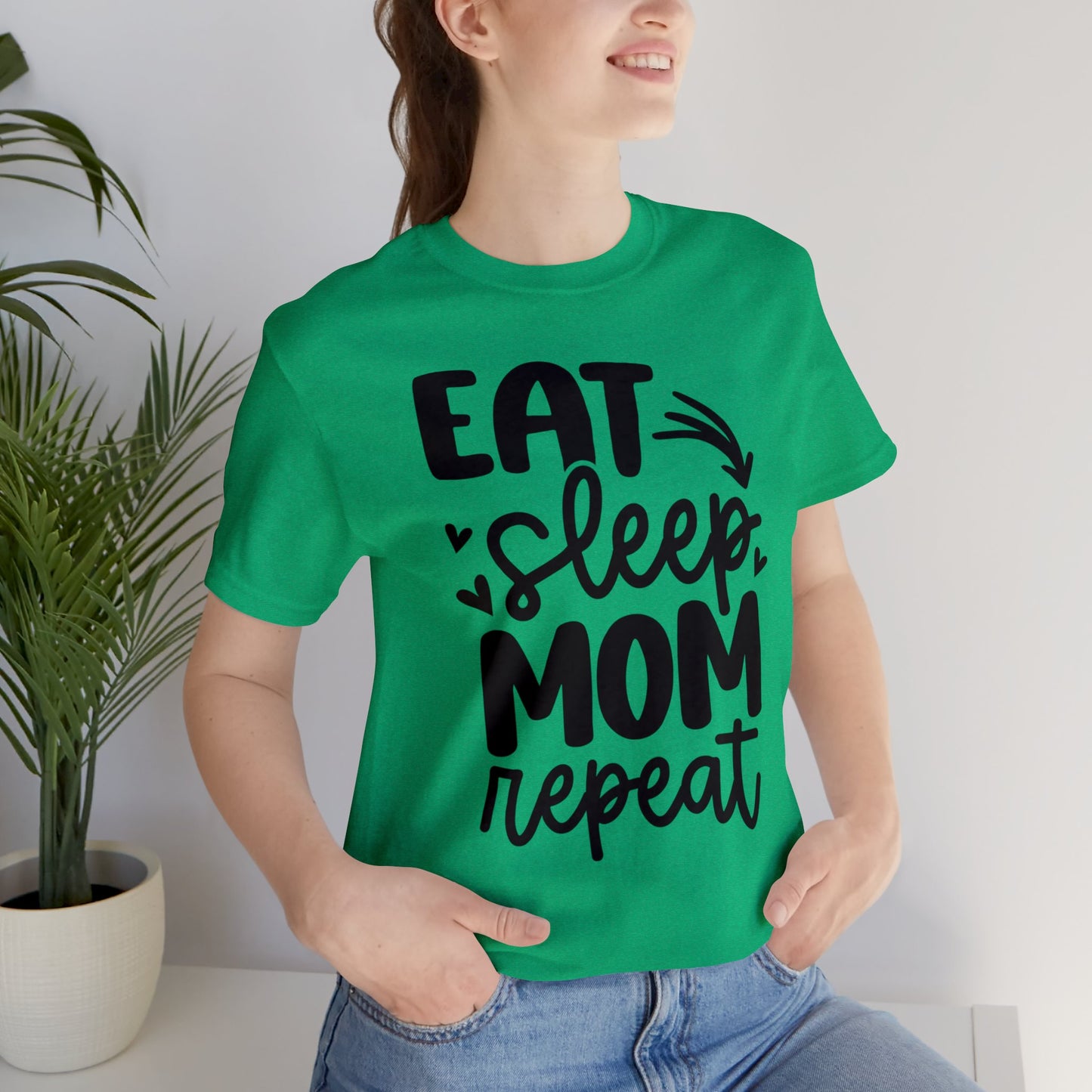 Eat, Sleep, Mom, Repeat short sleeve tshirt