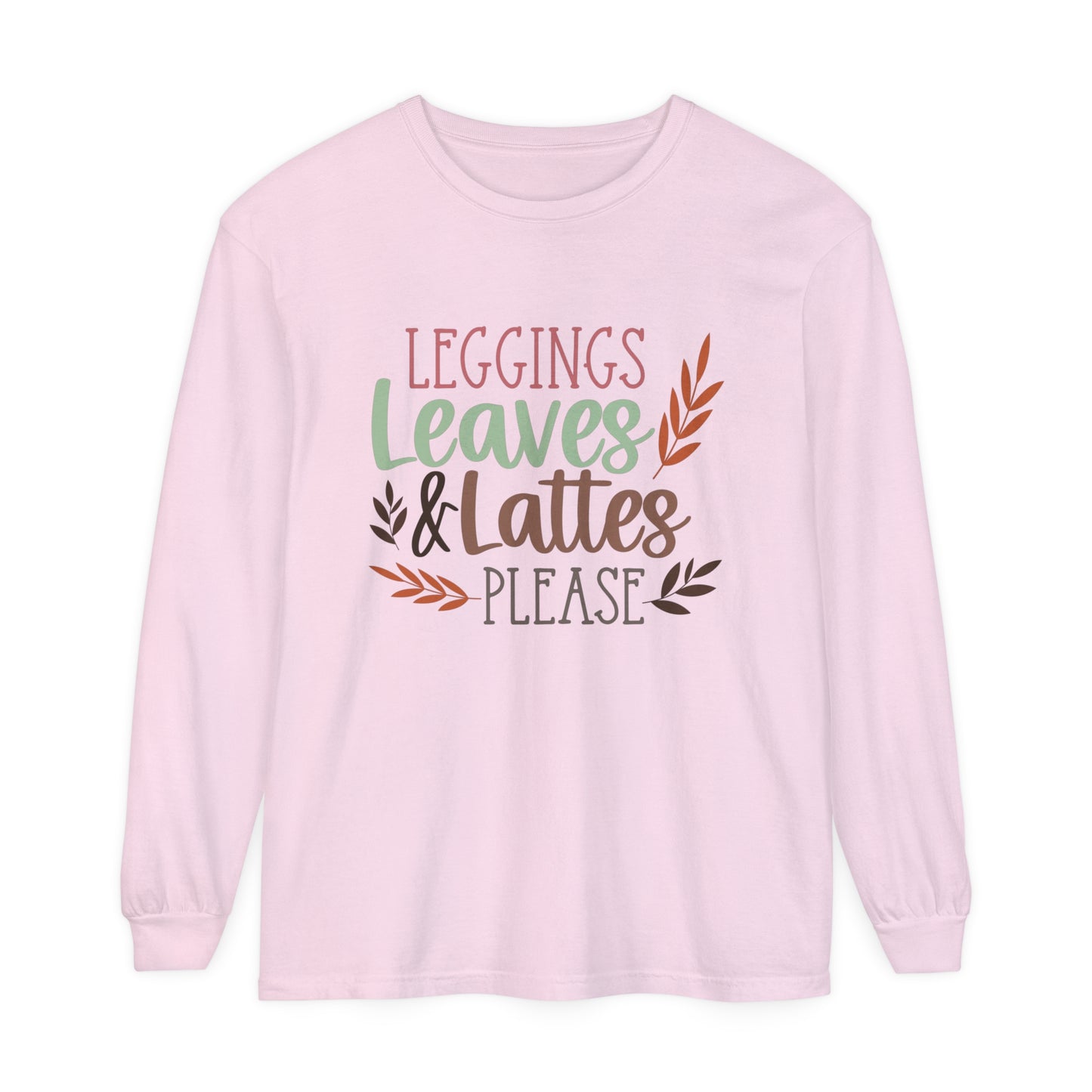 Leggings, Leaves & Lattes Please Long Sleeve T-Shirt