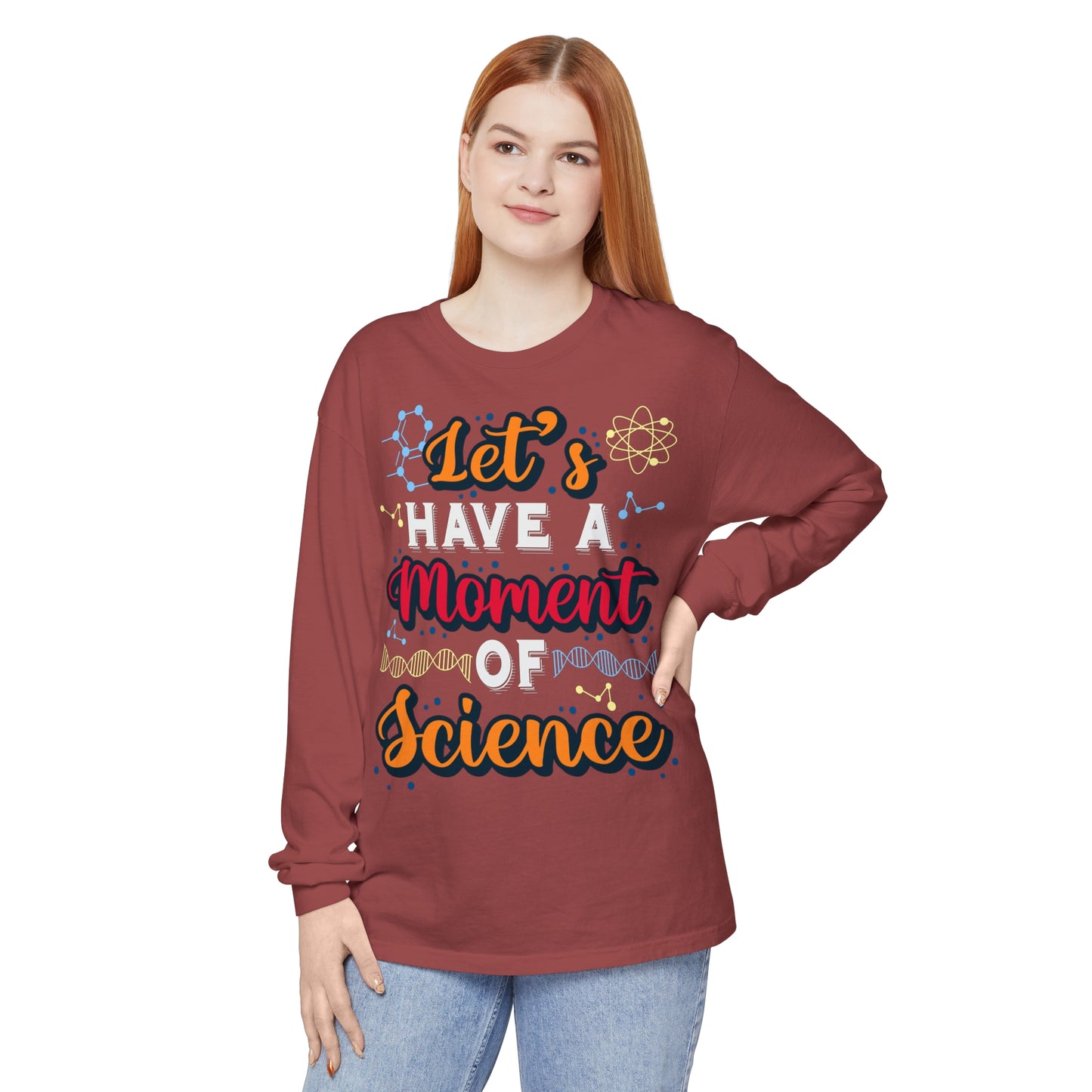 Let's Have a Moment of Science Long Sleeve T-Shirt