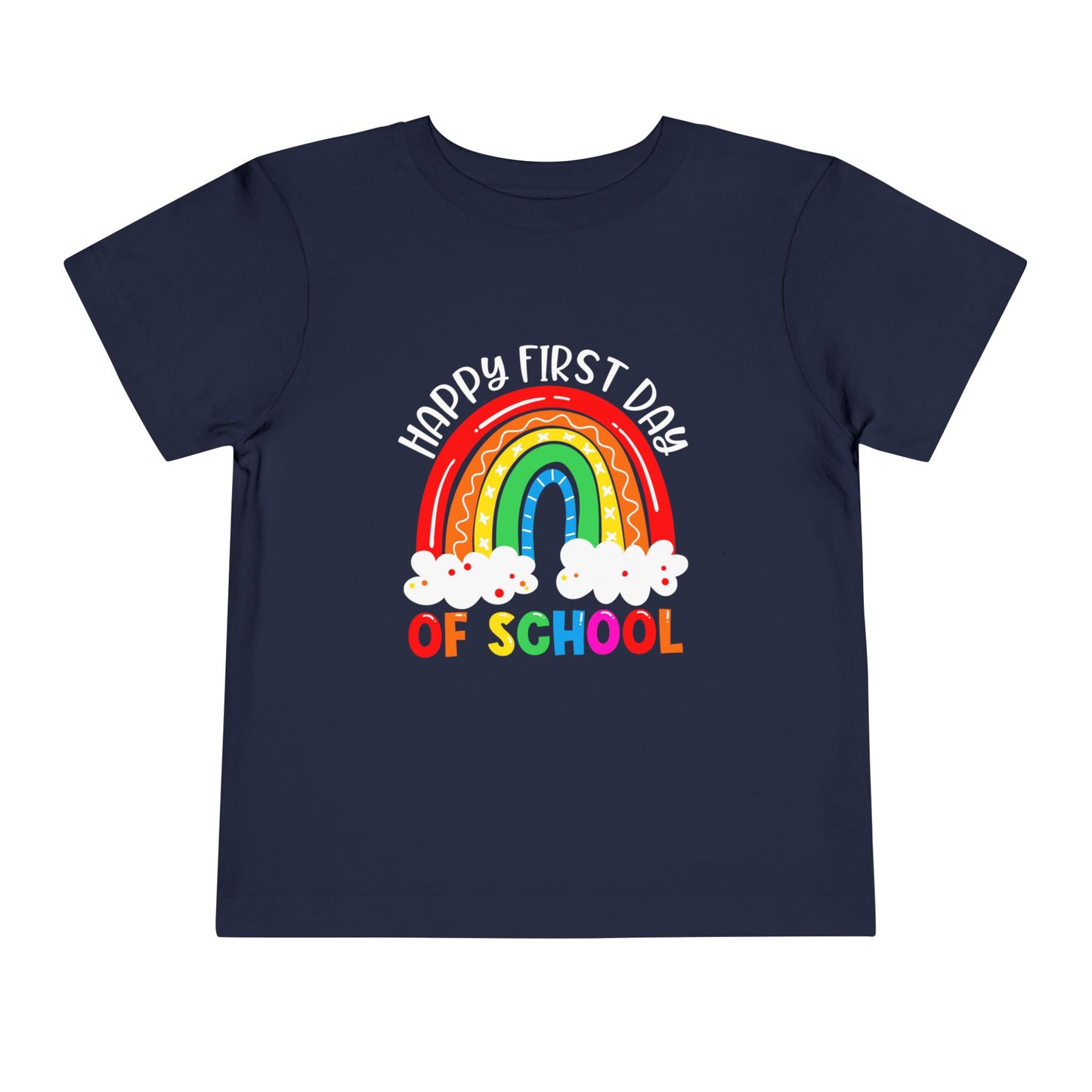 Happy First Day of School Toddler Short Sleeve Tee