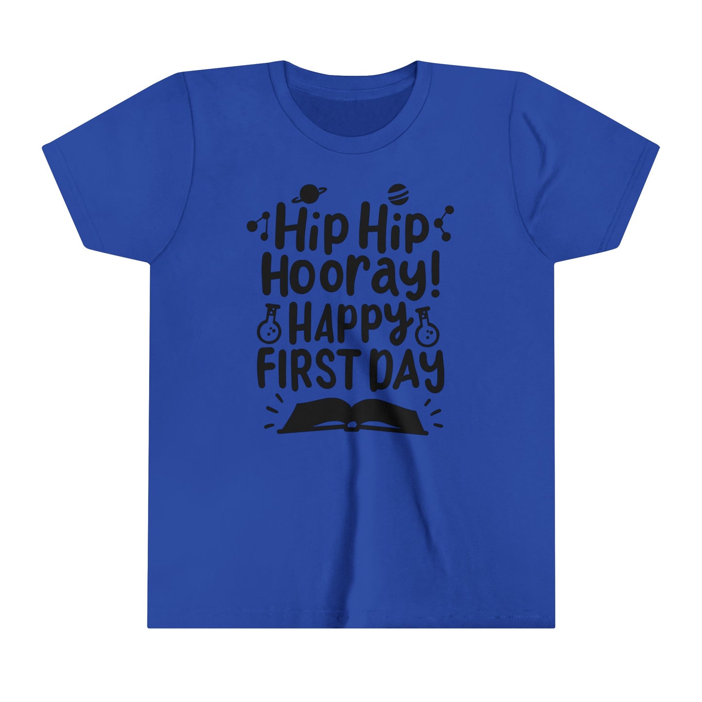 Hip Hip Hooray, Happy First Day Youth Short Sleeve Tee