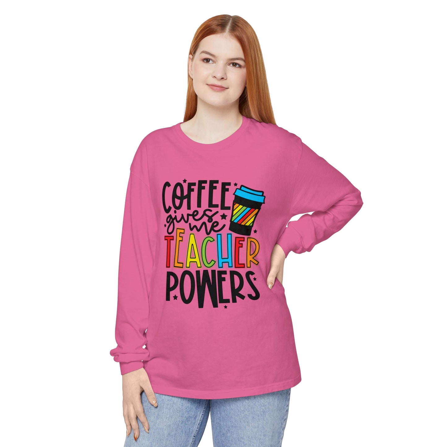 Coffee Gives Me Teacher Powers Long Sleeve T-Shirt