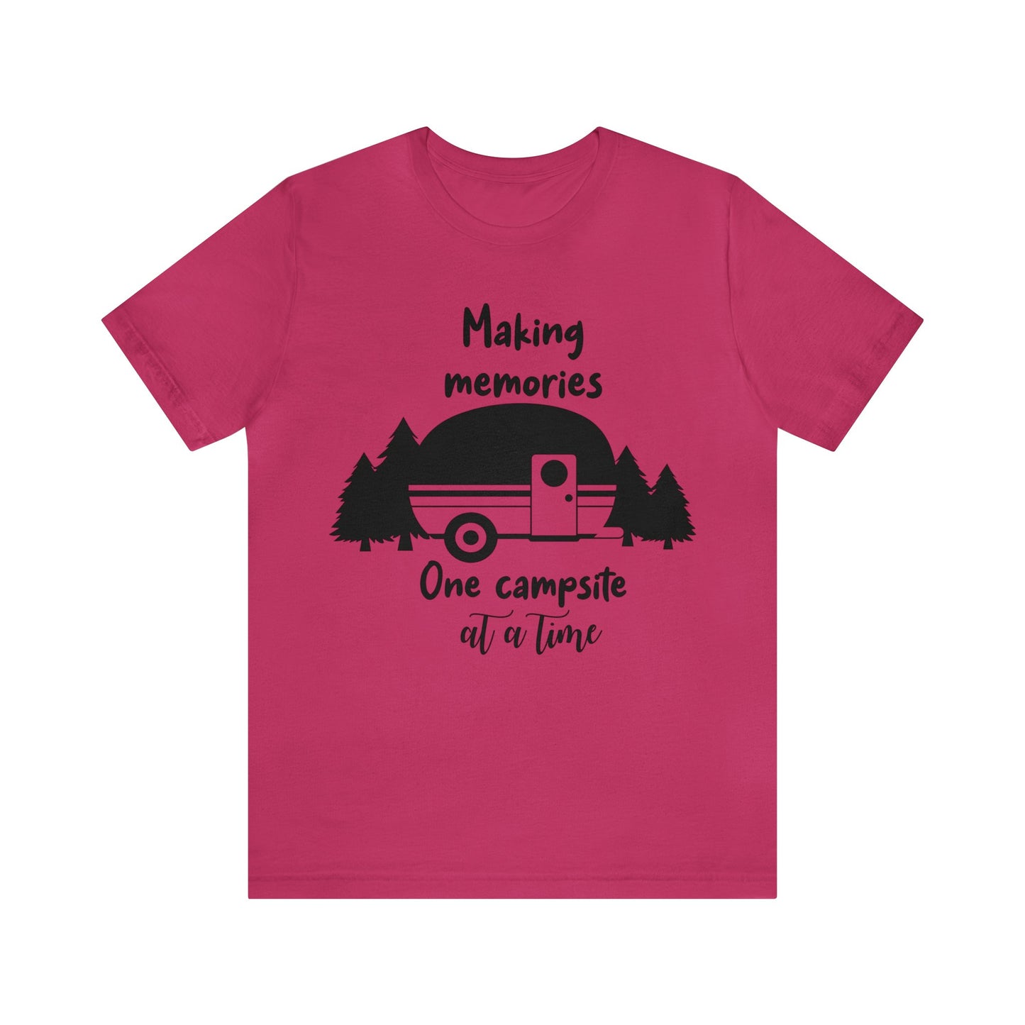 Making Memories One Campsite at a Time Short Sleeve Tshirt