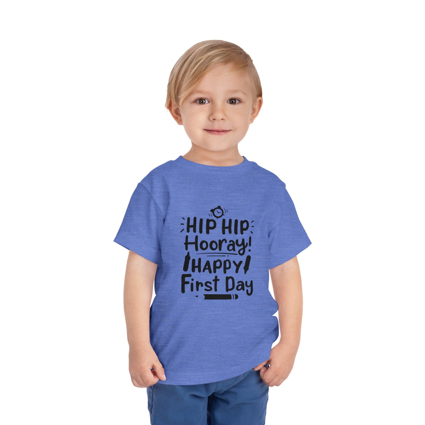 Hip Hip Hooray, Happy First Day Toddler Short Sleeve Tee