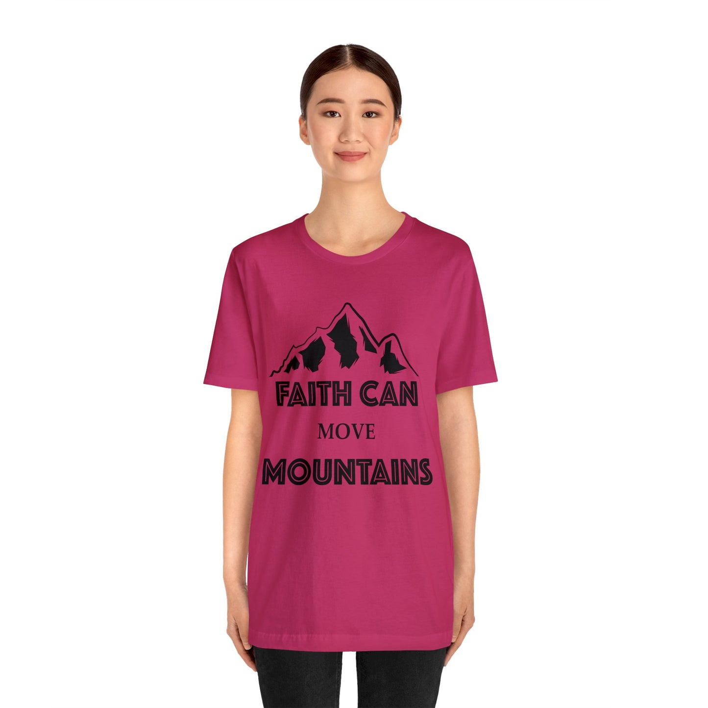 Faith can move mountains Short sleeve Tshirt