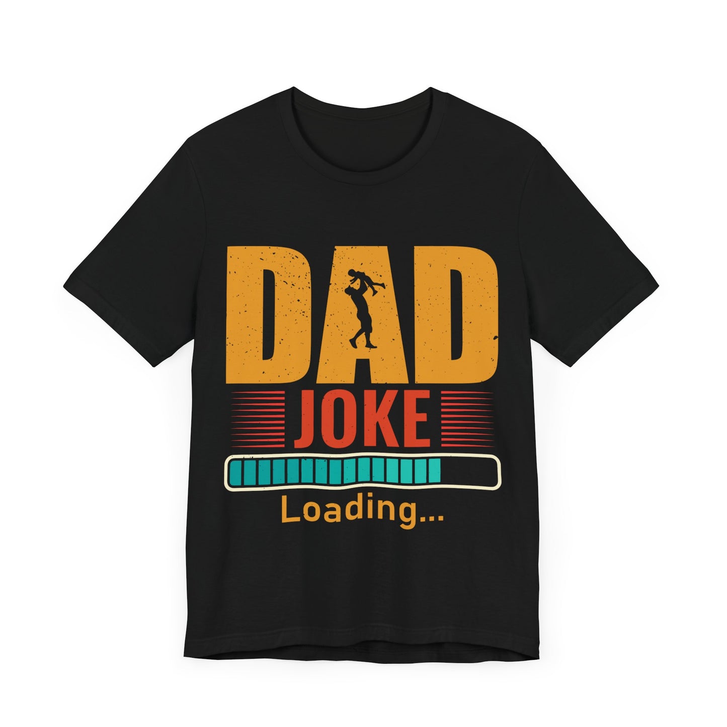 Dad Joke Loading.... Jersey Short Sleeve Tee