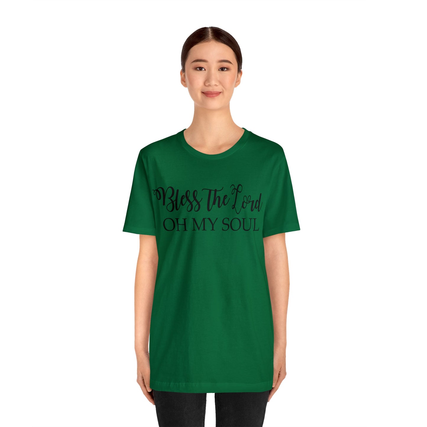 Bless the Lord, Oh my soul Short sleeve T-shirt