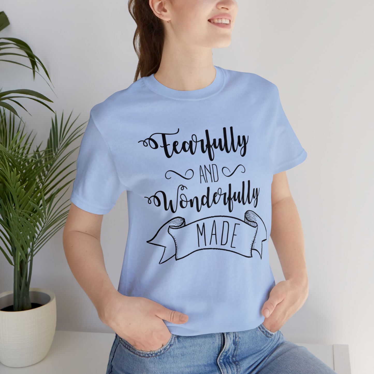 Fearfully and Wonderfully Made Short sleeve Tshirt