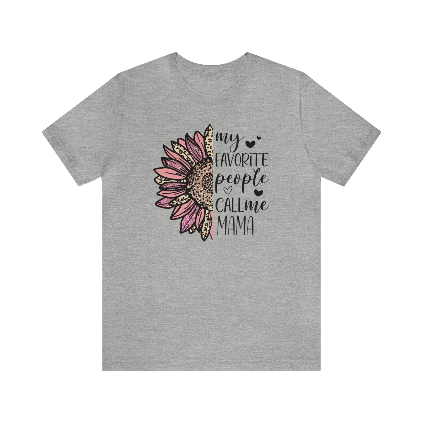 My Favorite People Call Me Mama Sunflower short sleeve tshirt