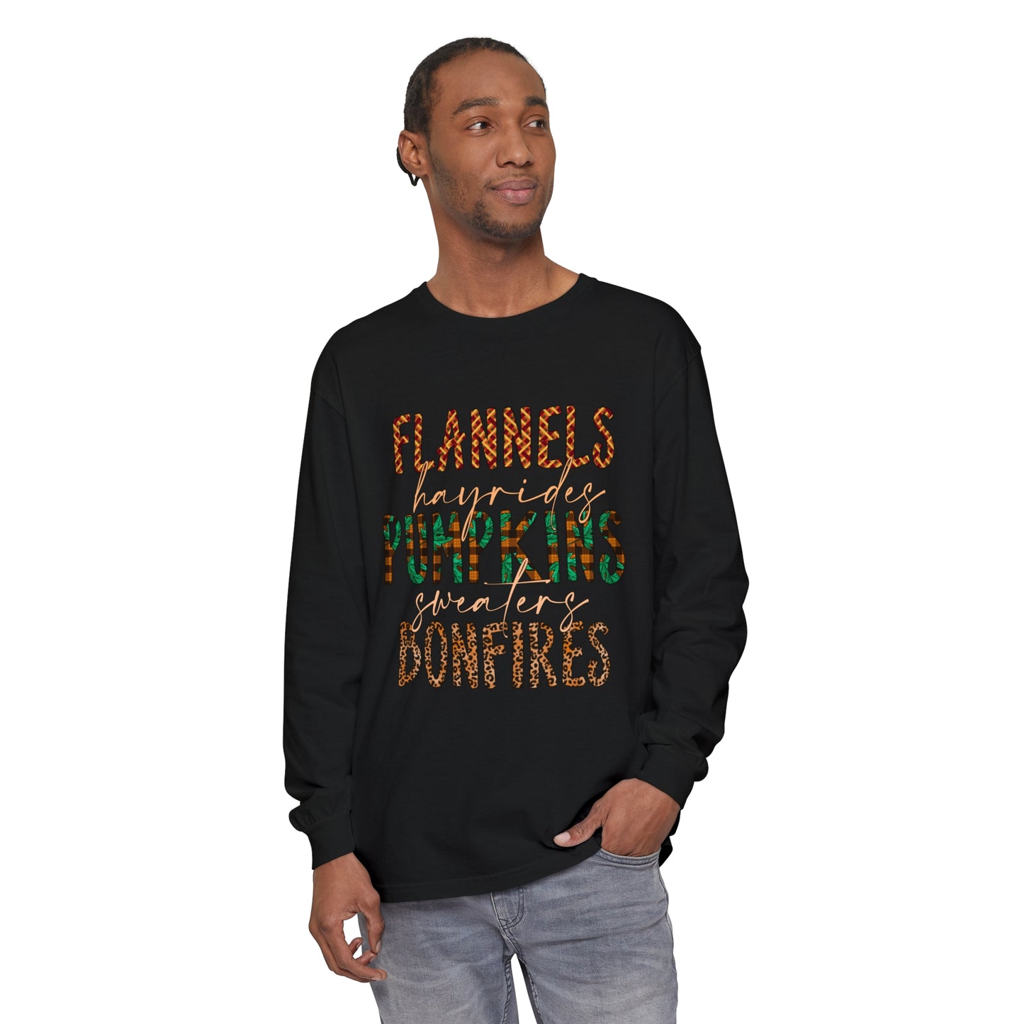 Flannels, Hayrides, Pumpkins, Sweaters, Bonfires Garment-dyed Long Sleeve T-Shirt
