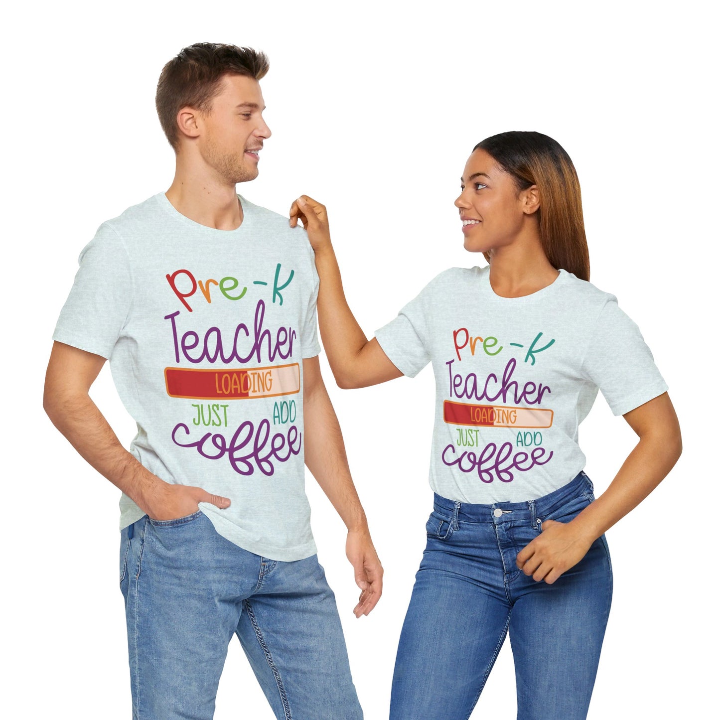 Pre-K Teacher Loading Just Add Coffee Jersey Short Sleeve Tee