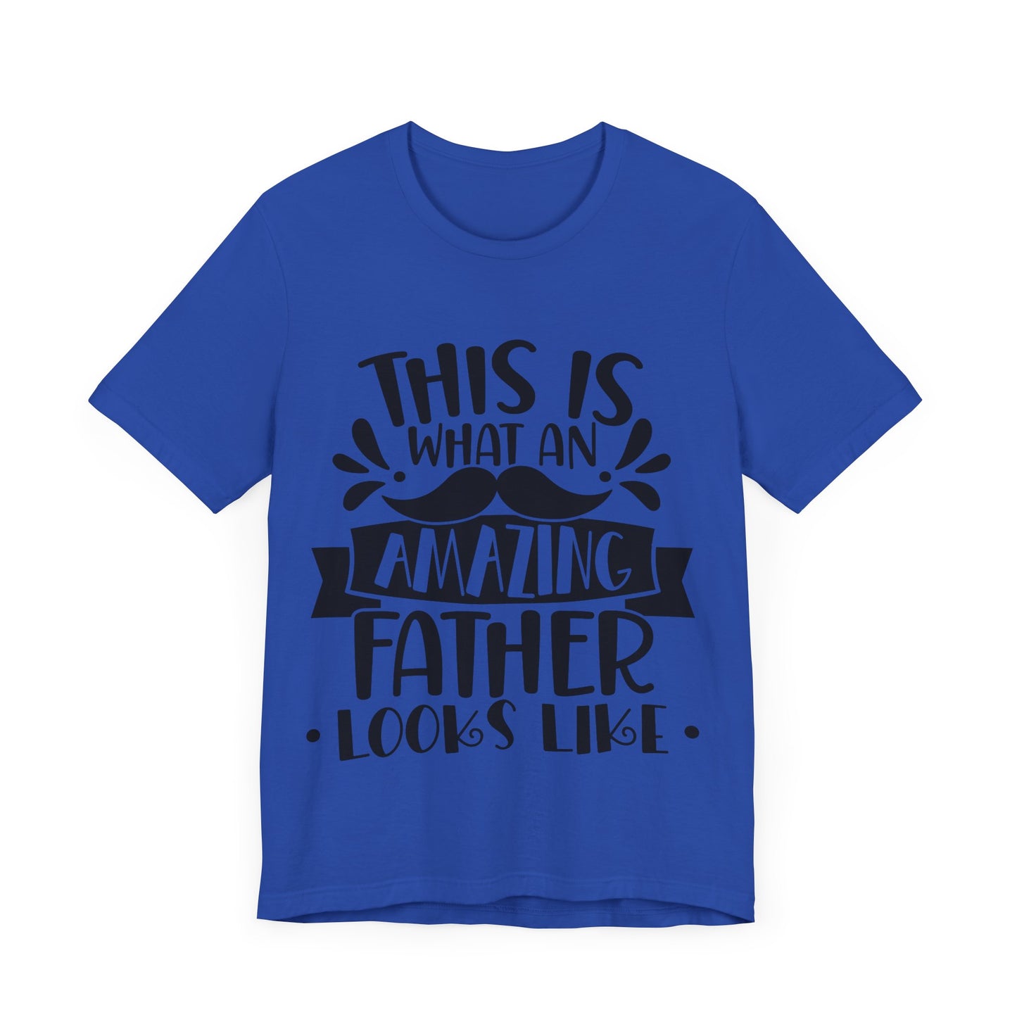 This is What an Amazing Father Looks Like Jersey Short Sleeve Tee