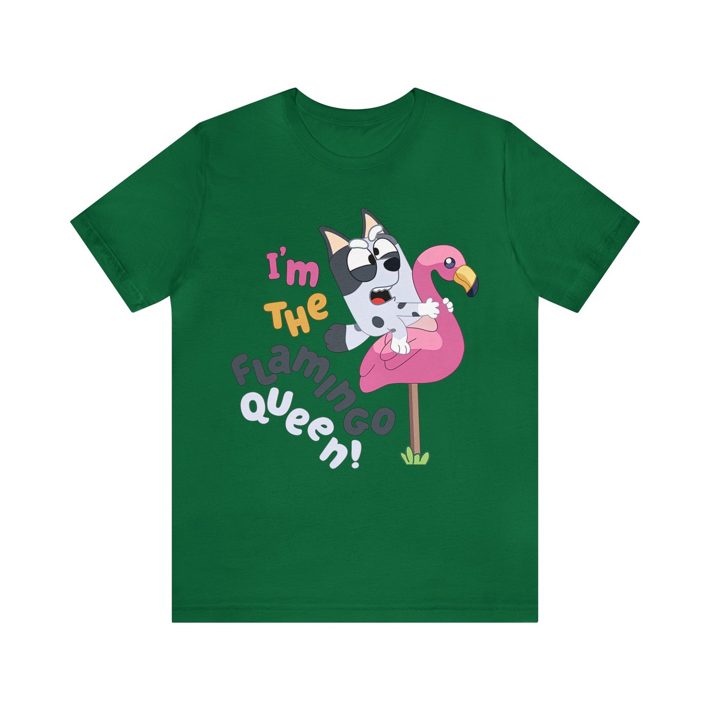I'm the flamingo queen Short Sleeve Tshirt