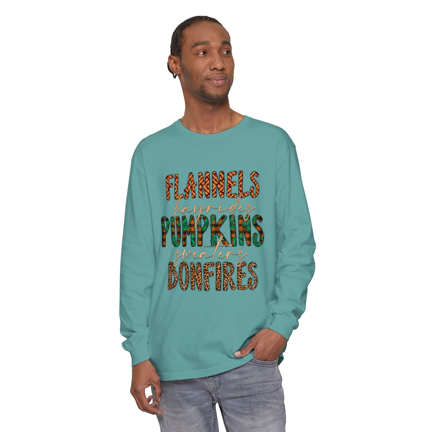 Flannels, Hayrides, Pumpkins, Sweaters, Bonfires Garment-dyed Long Sleeve T-Shirt