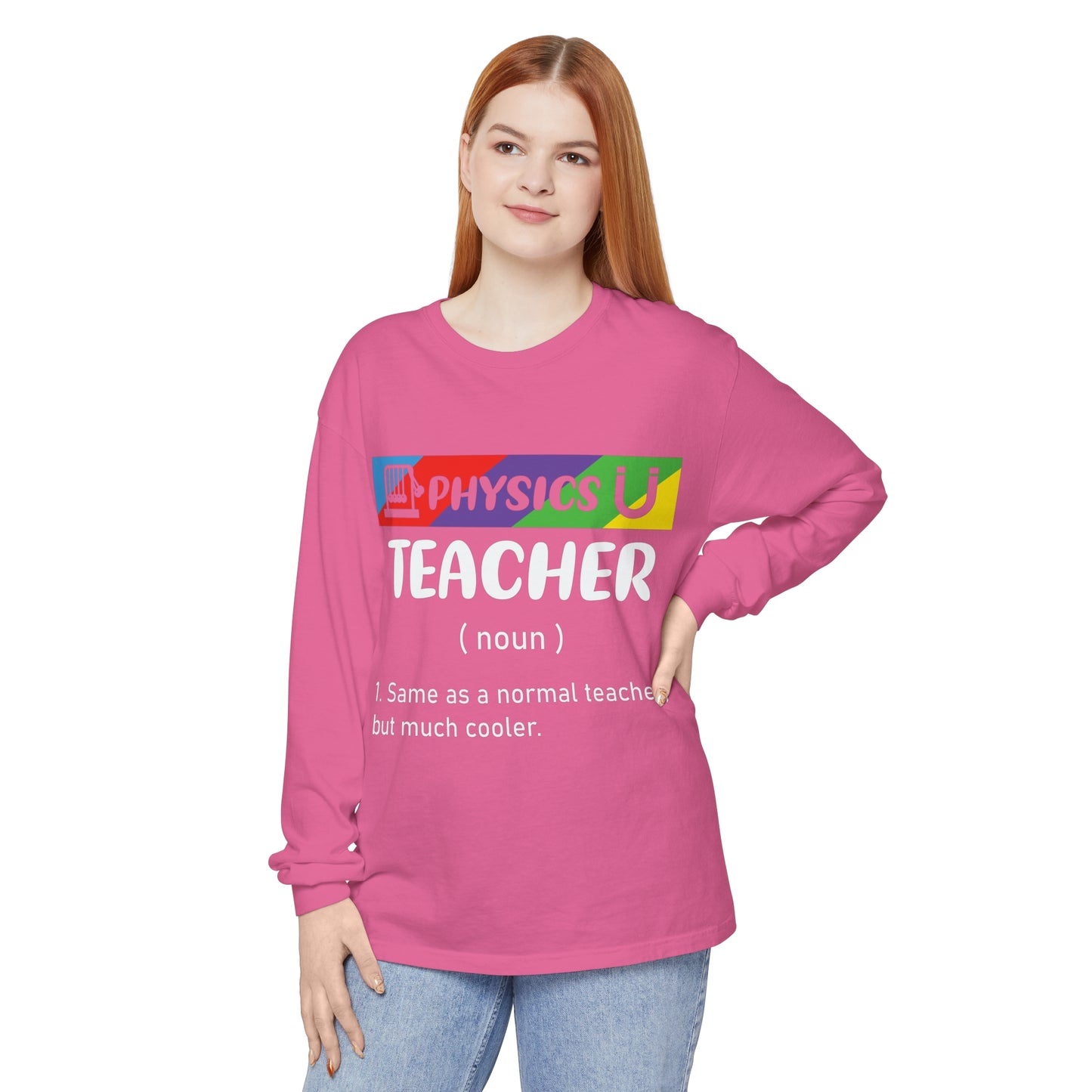 Physics Teacher Long Sleeve T-Shirt