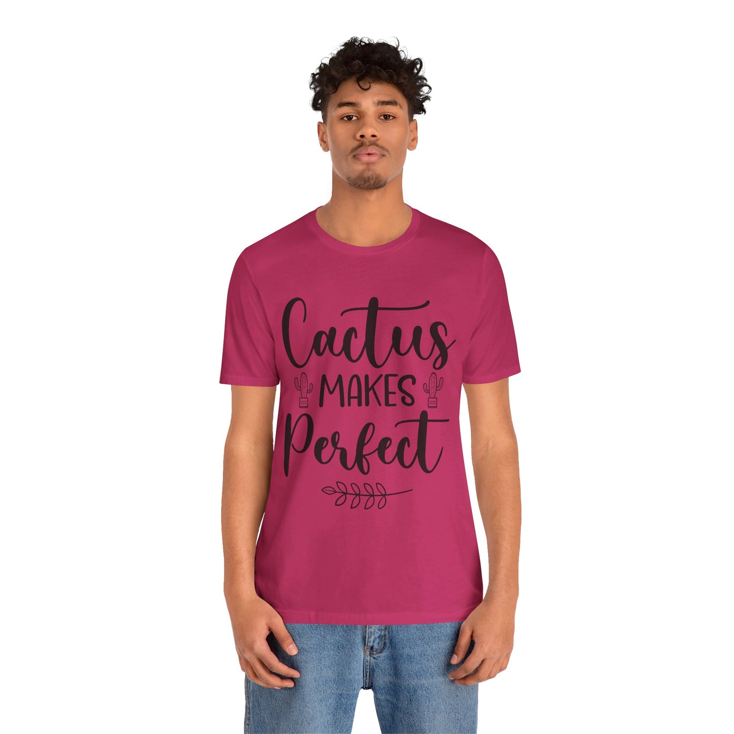 Cactus Makes Perfect Short Sleeve Tshirt