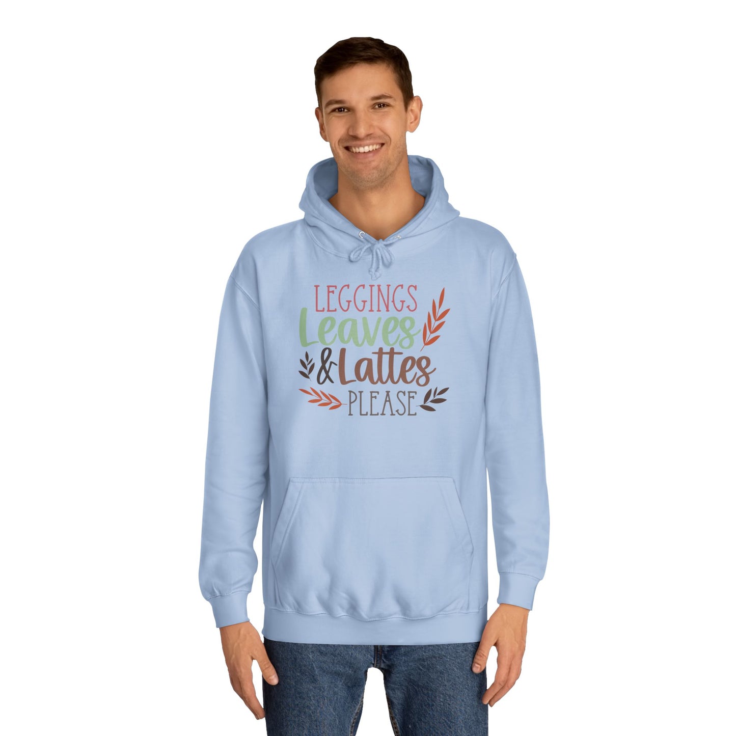 Leggings, Leaves & Lattes Please College Hoodie
