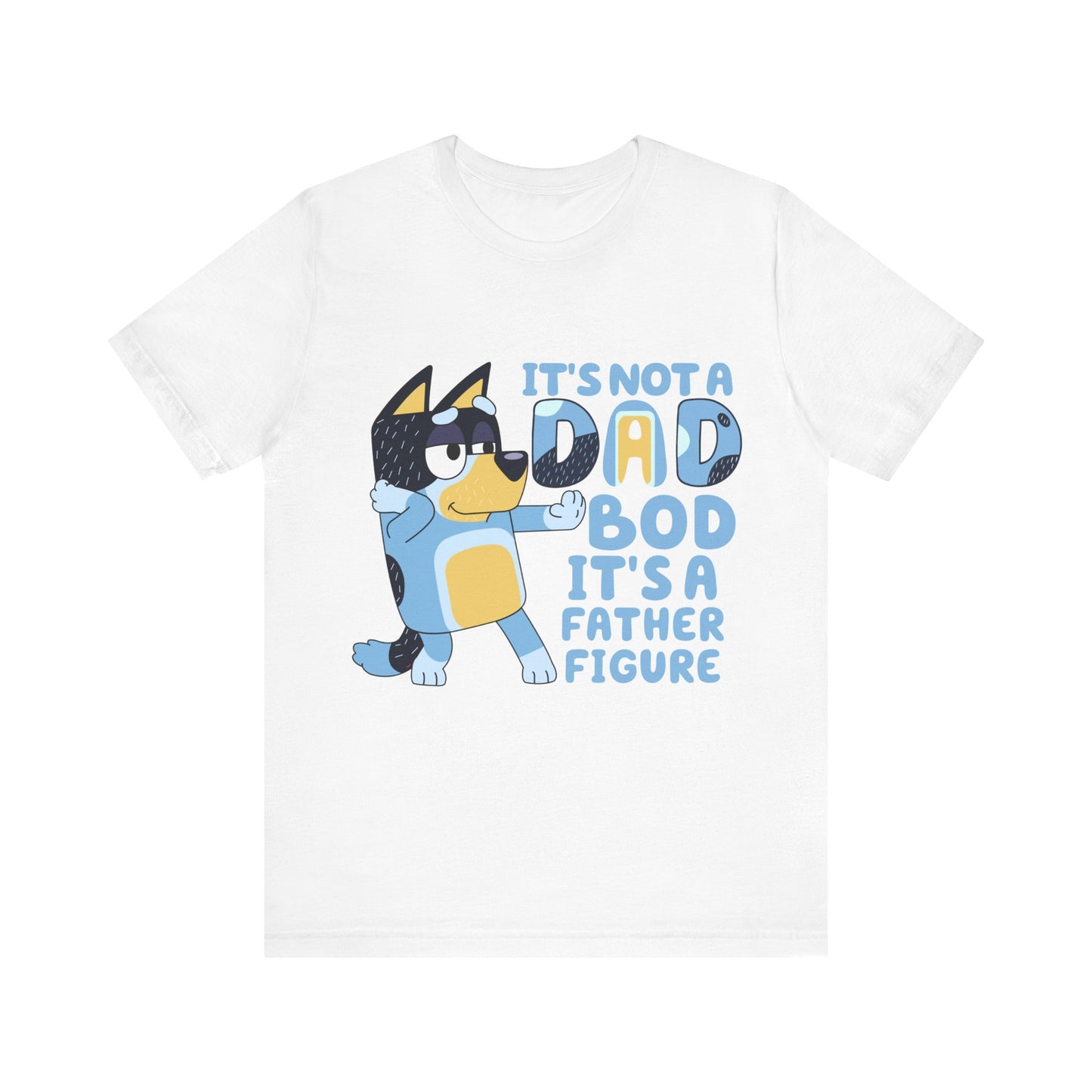 Its a Dad Bod not a Father Figure Jersey Short Sleeve Tee