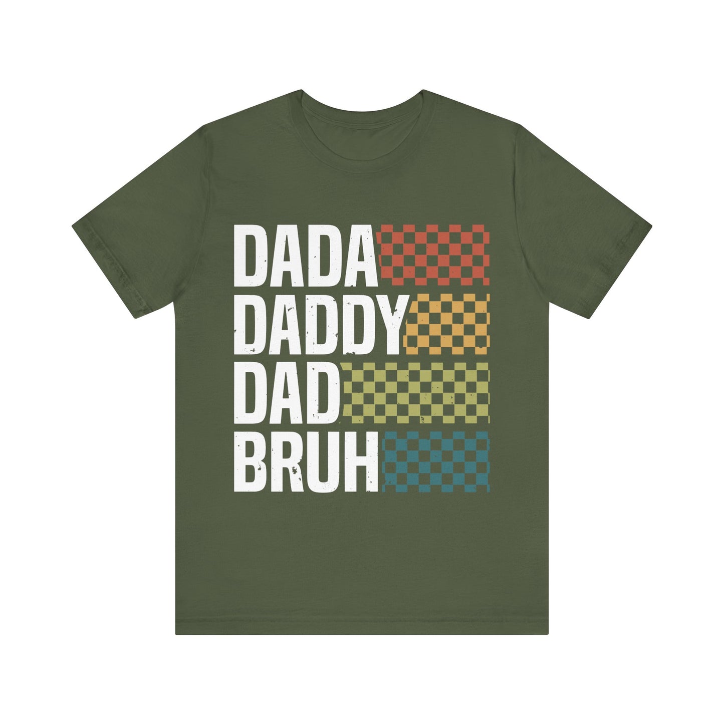 DADA DADDY DAD  BRUH Jersey Short Sleeve Tee
