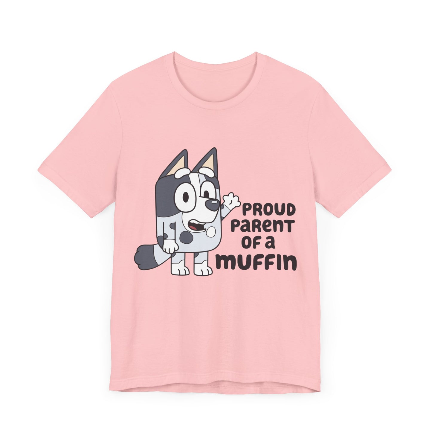 Proud Parent of a Muffin Short Sleeve Tee