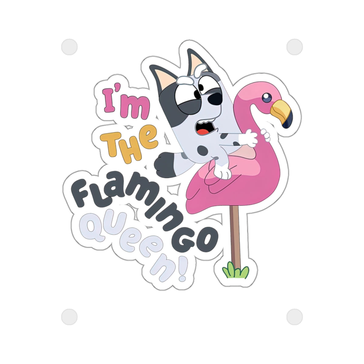 I'm the Flamingo Queen Kiss-Cut Stickers