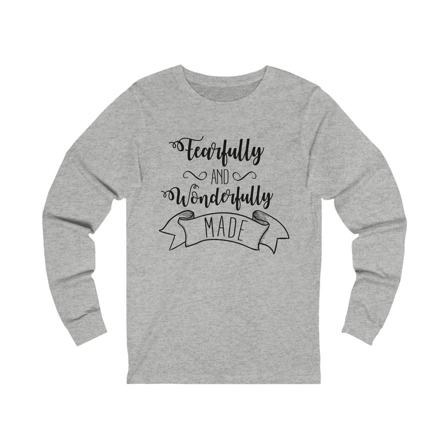 Fearfully and Wonderfully Made Long sleeve Tshirt