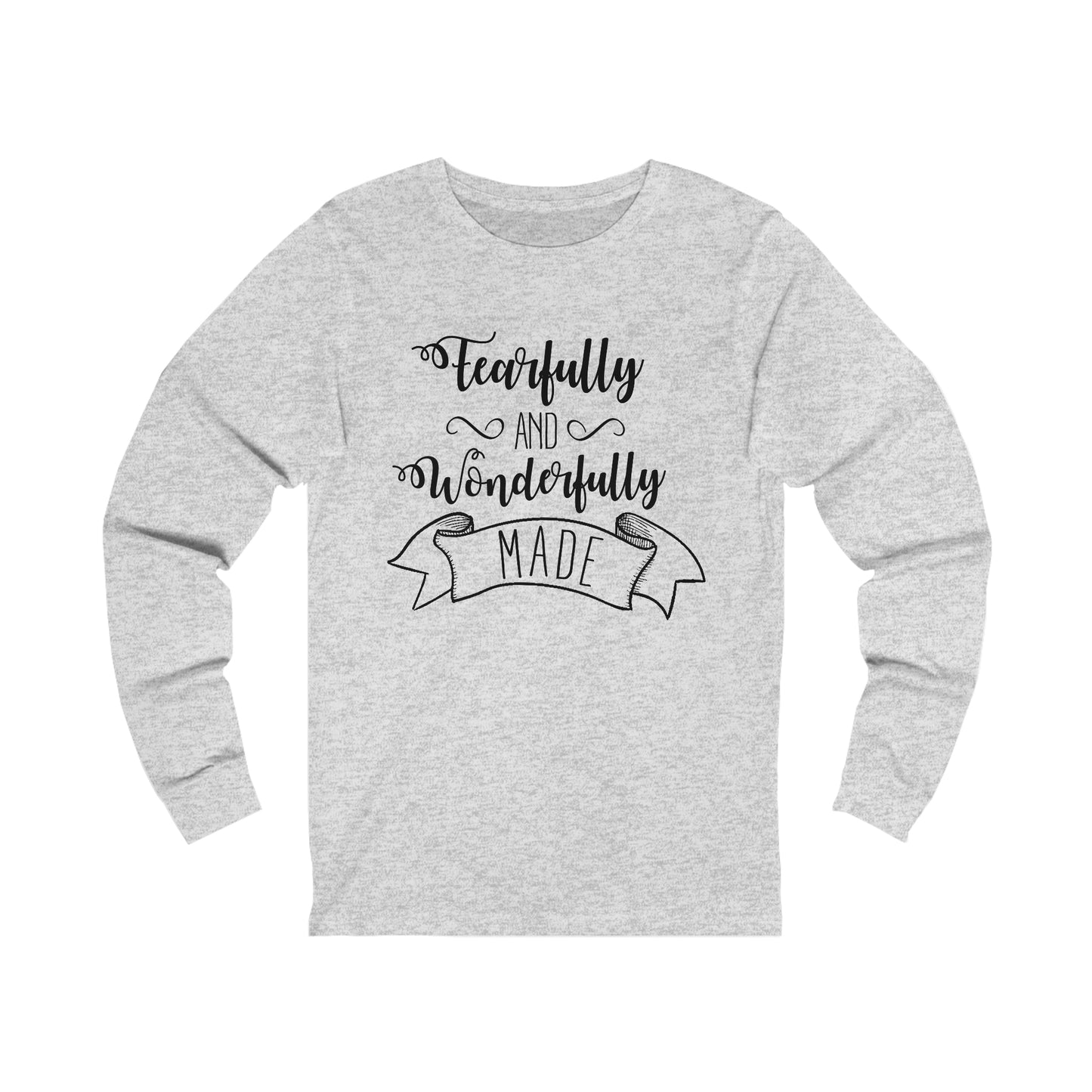 Fearfully and Wonderfully Made Long sleeve Tshirt