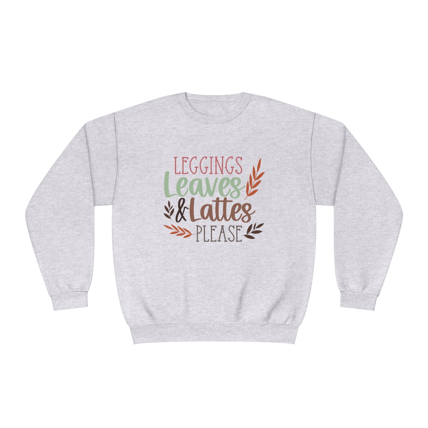 Leggings, Leaves & Lattes Please Crewneck Sweatshirt