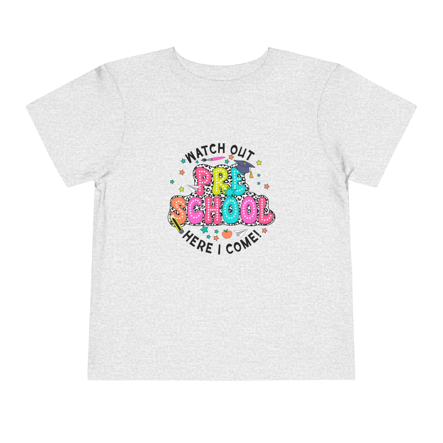 Watch Out Preschool Here I Come Toddler Short Sleeve Tee