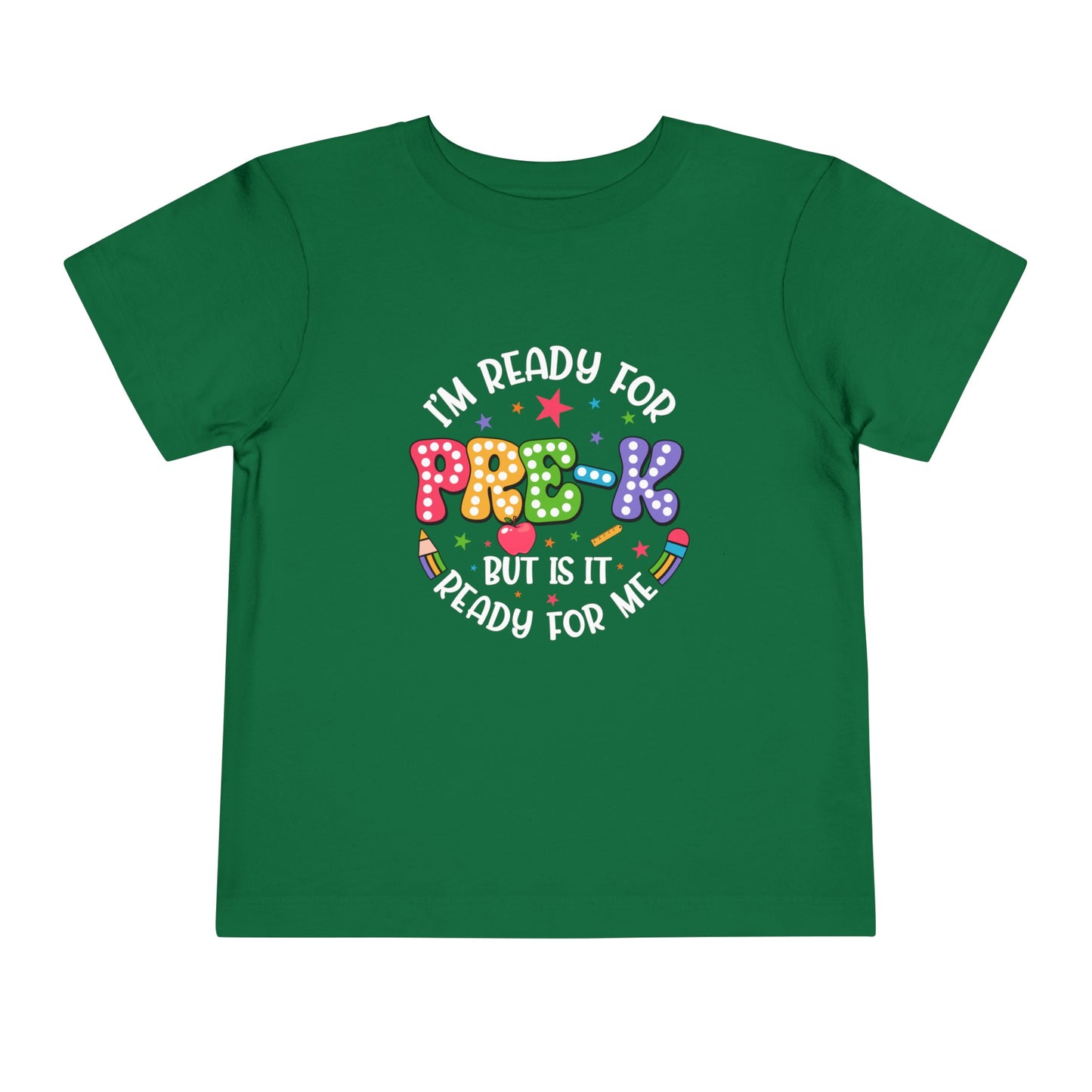 I'm Ready for Pre-K...Toddler Short Sleeve Tee