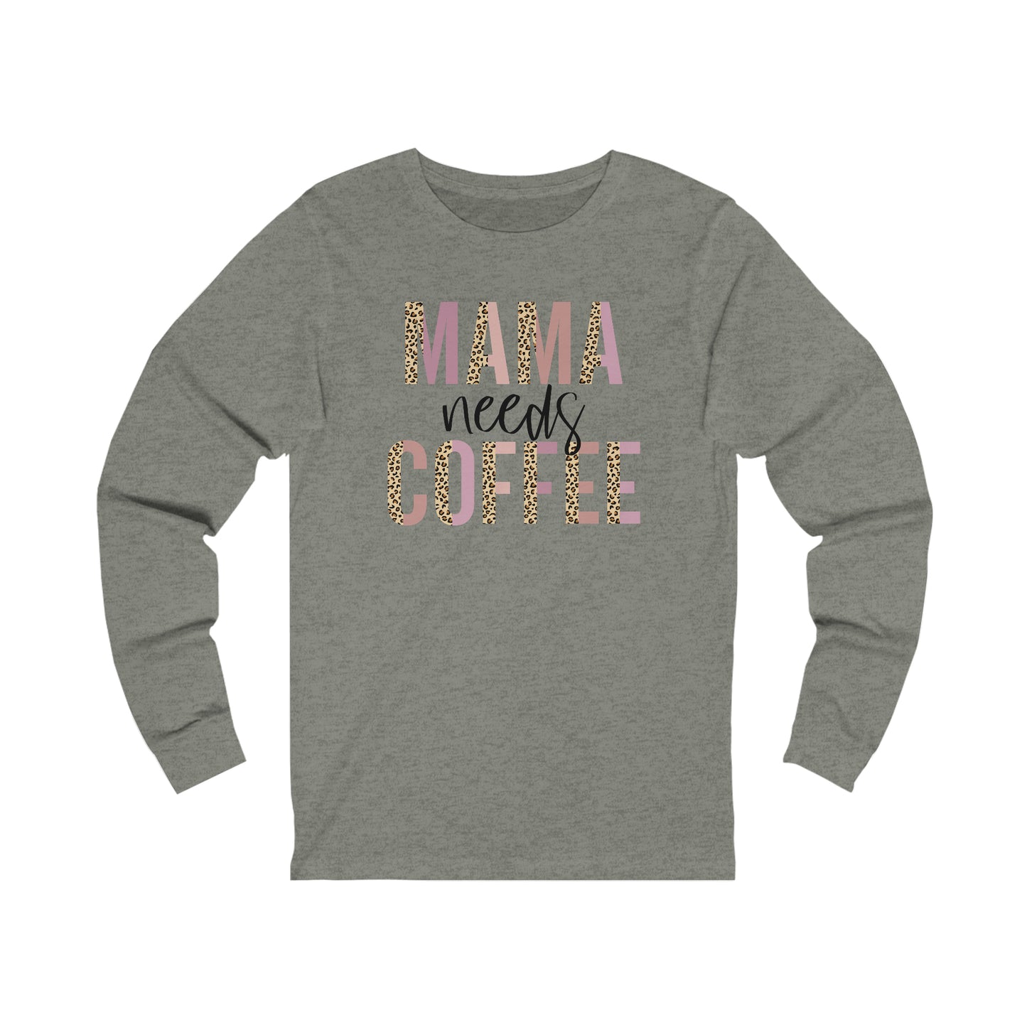 Mama Needs Coffee Leopard print long sleeve tshirt