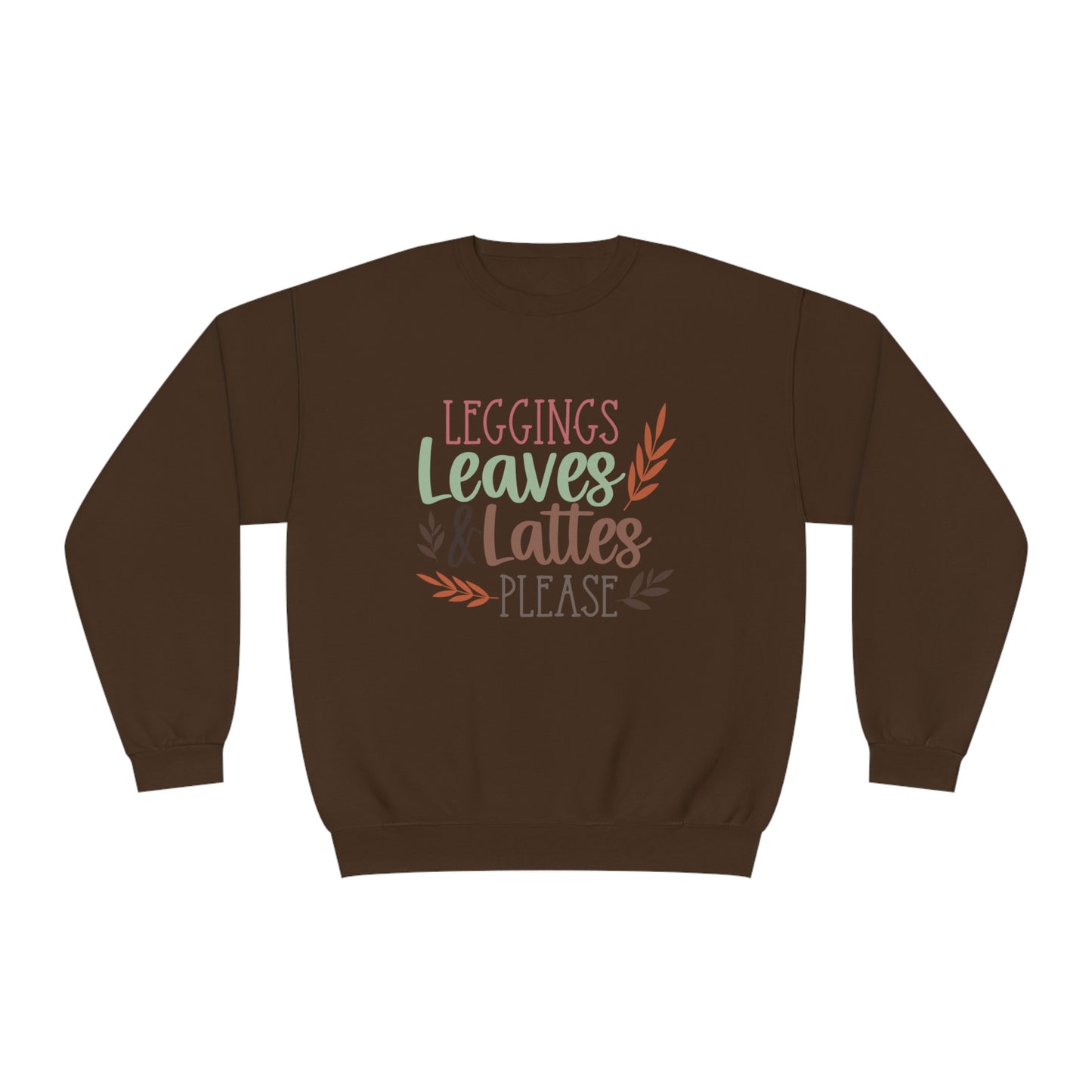 Leggings, Leaves & Lattes Please Crewneck Sweatshirt