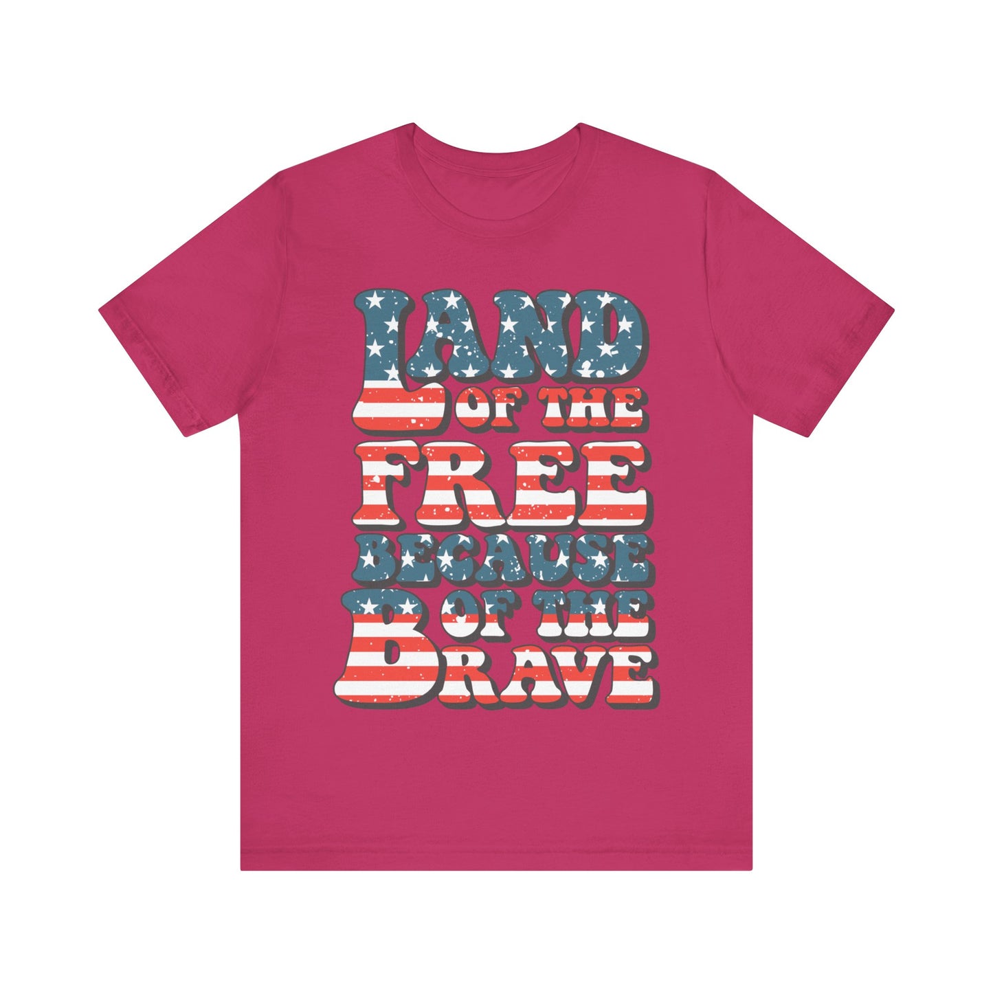 Land of the Free Because of the Brave Jersey Short Sleeve Tee