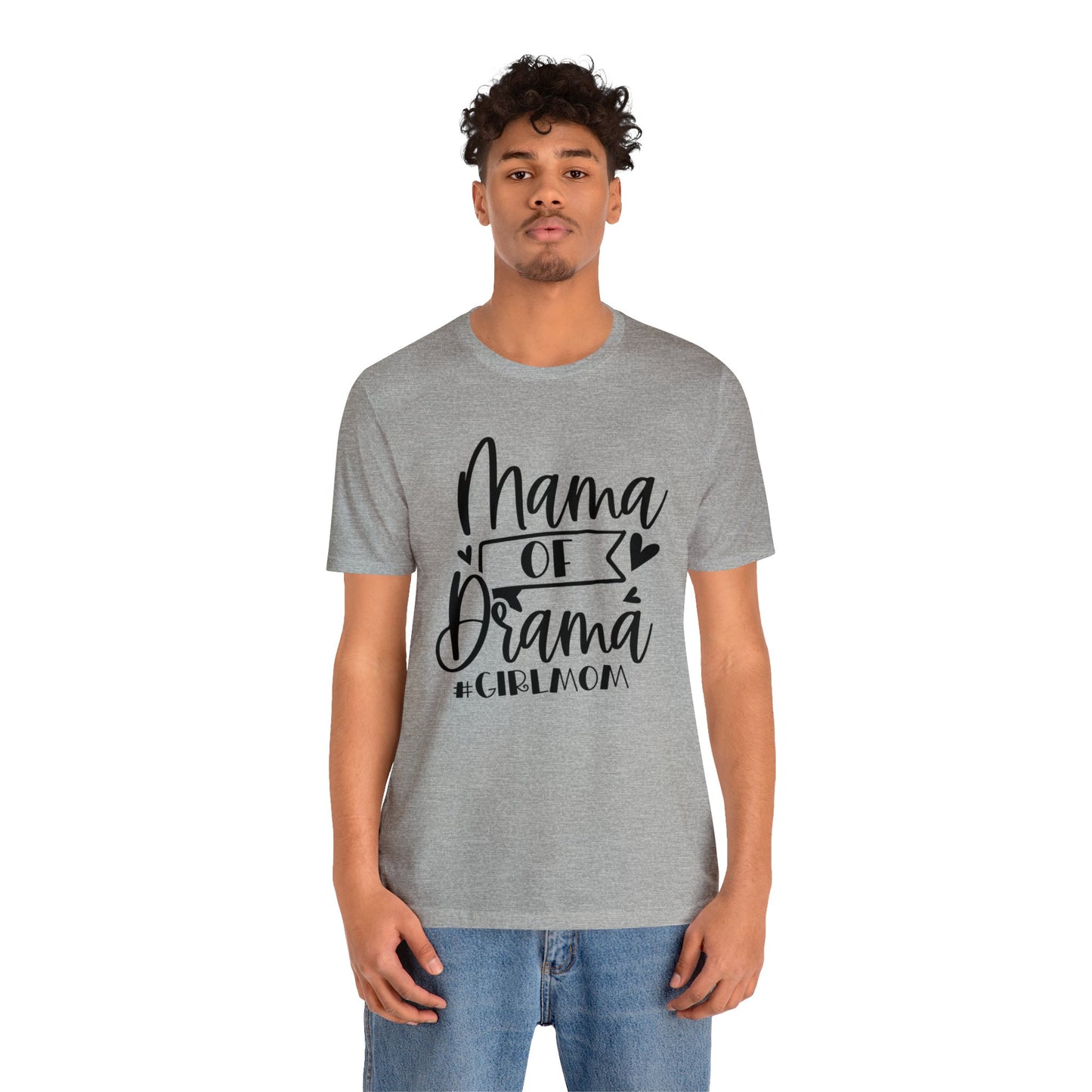 Mama of Drama #Girlmom short sleeve tshirt