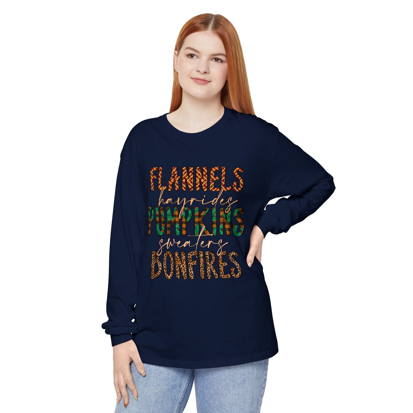 Flannels, Hayrides, Pumpkins, Sweaters, Bonfires Garment-dyed Long Sleeve T-Shirt