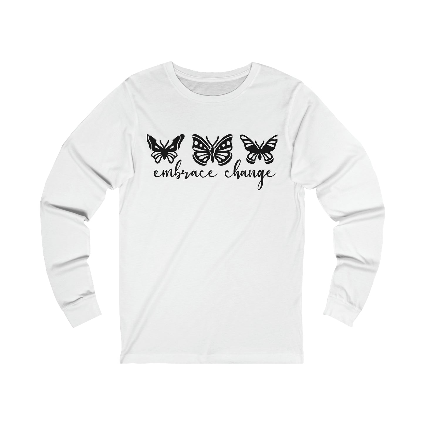 Embrace Change Butterflies Long sleeve Tshirt