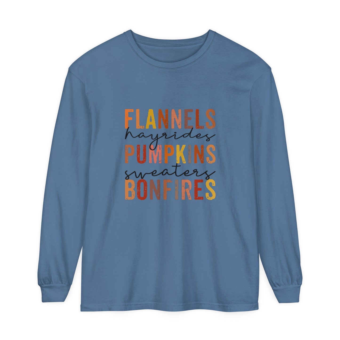 Flannels, Hayrides, Pumpkins, Sweaters,  Bonfires Long Sleeve T-Shirt