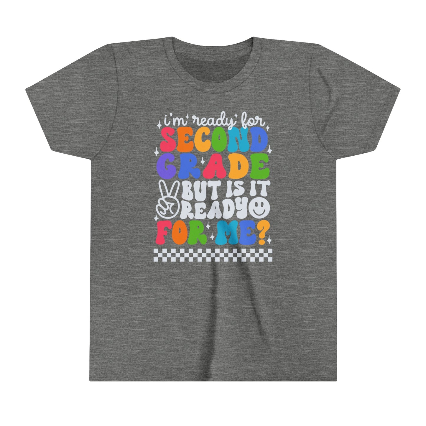 I'm Ready for Second Grade...Youth Short Sleeve Tee