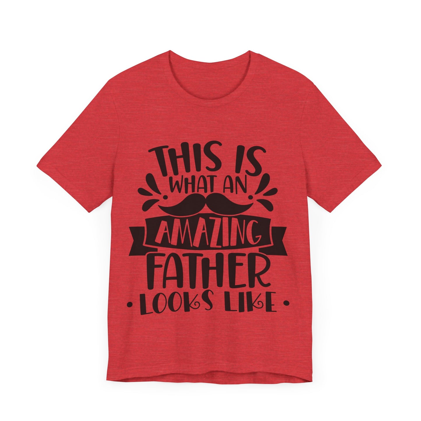 This is What an Amazing Father Looks Like Jersey Short Sleeve Tee